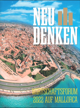 NEU DENKEN Wirtschaftsforum 2022 auf Mallorca Magazin Cover