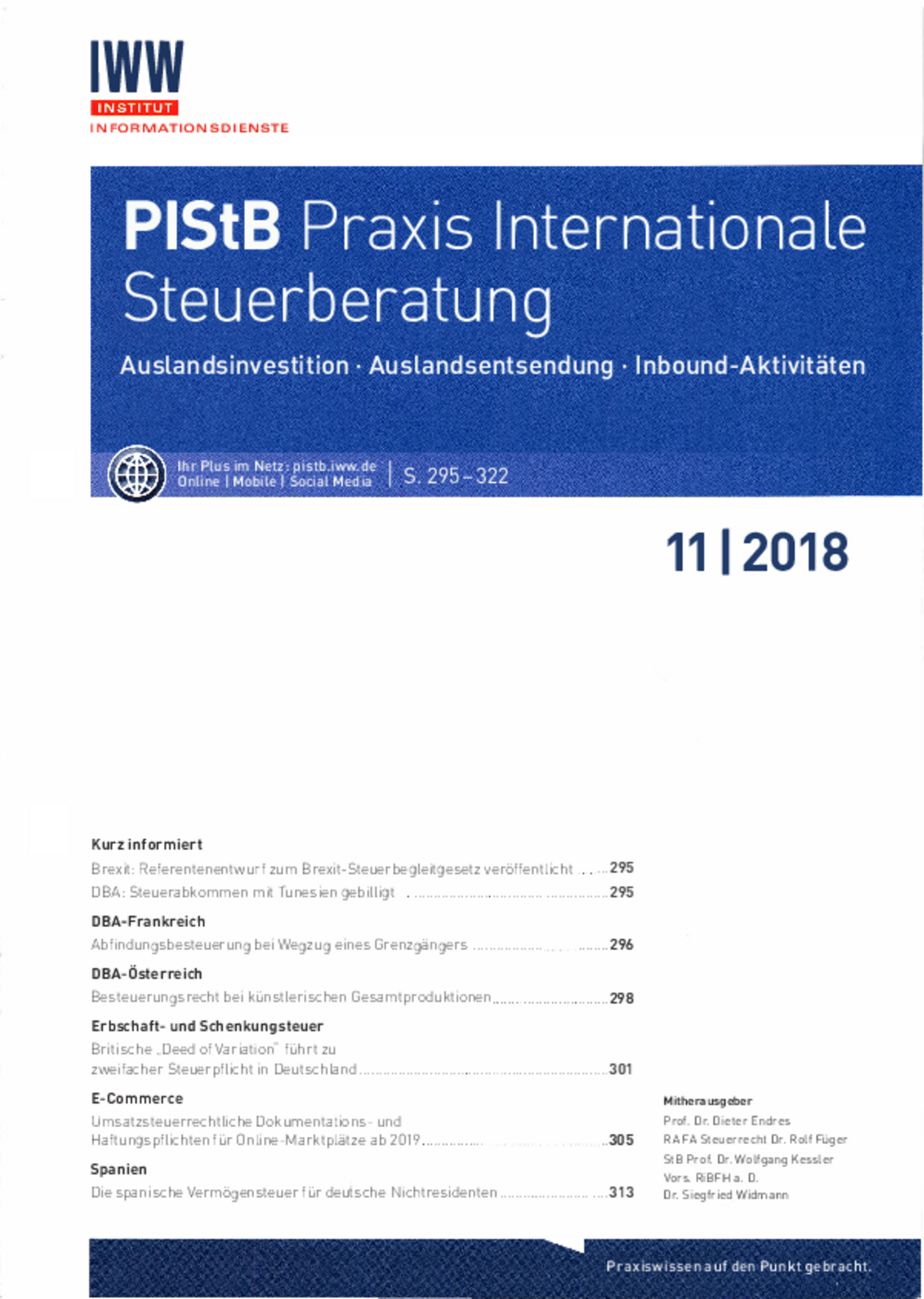 PIStB – Praxis internationale Steuerberatung 11/2018: "Die spanische Vermögensteuer für deutsche Nichtresidenten". (Mitautor Willi Plattes).