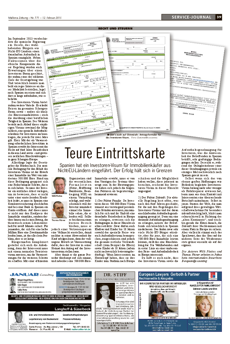 Mallorca zeitung Nr.771 - 12. Februar 2015: "Teure Eintrittskarte. Spanien hat ein Investoren-Visum für Immobilienkäufer aus Nicht-EU-Ländern eingeführt. Der Erfolg hält sich in Grenzen.